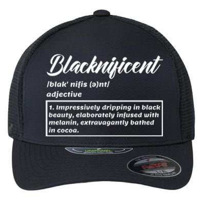 Funny Blacknificent Black History Month Gift Flexfit Unipanel Trucker Cap