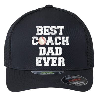 Funny Best Baseball Coach Dad Ever Father's Day Baseball Dad Gift Flexfit Unipanel Trucker Cap