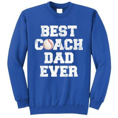 Funny Best Baseball Coach Dad Ever Father's Day Baseball Dad Gift Sweatshirt