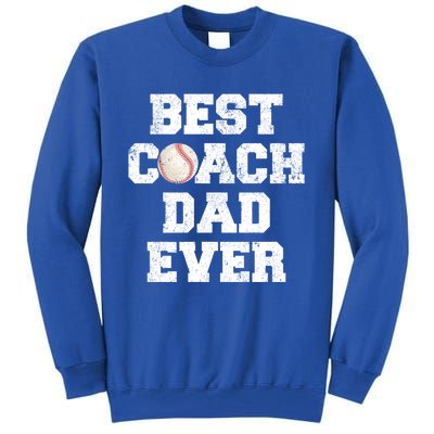 Funny Best Baseball Coach Dad Ever Father's Day Baseball Dad Gift Tall Sweatshirt