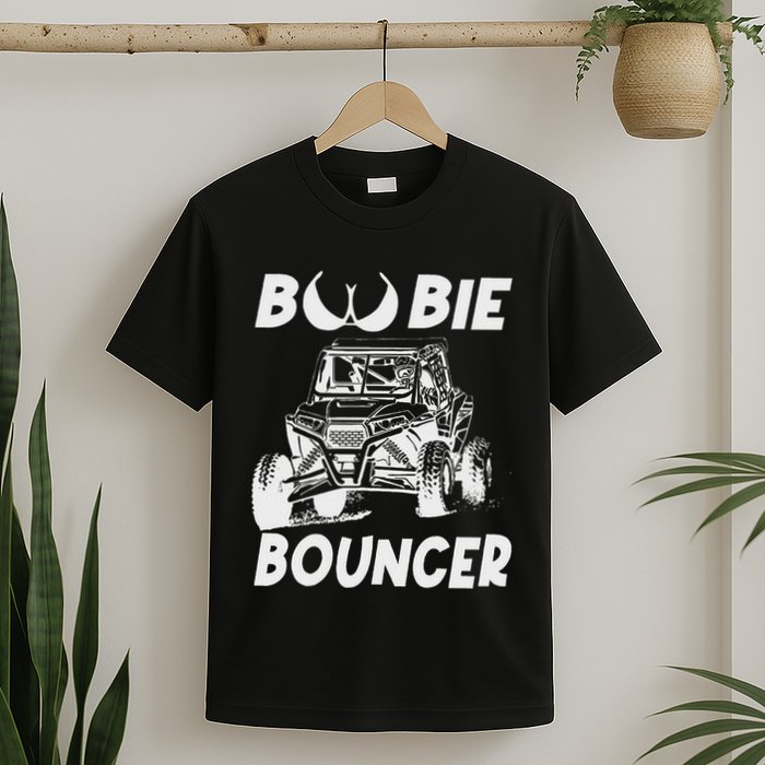 Funny Boobie B.O.U.N.C.E.R Mudding Utv Off Roading T-Shirt