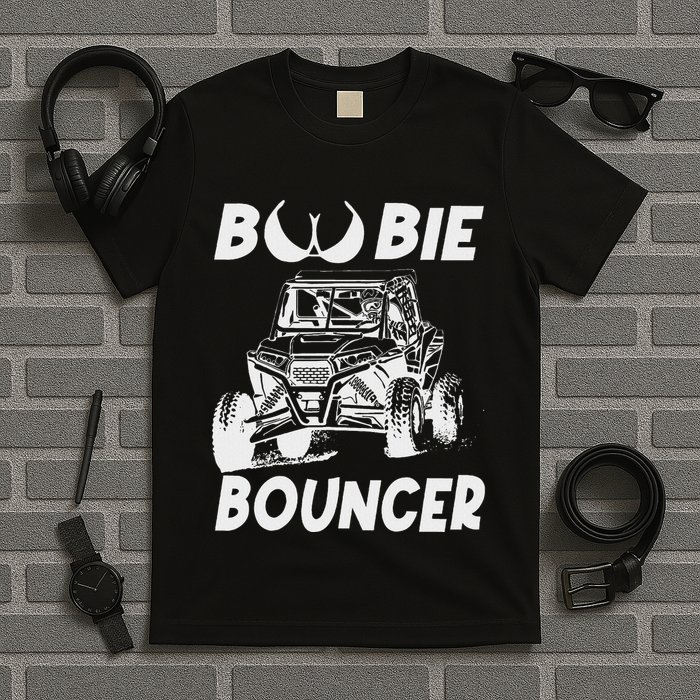 Funny Boobie B.O.U.N.C.E.R Mudding Utv Off Roading T-Shirt