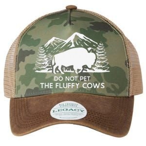 Funny Buffalo Bison Do Not Pet The Fluffy Cow Legacy Tie Dye Trucker Hat