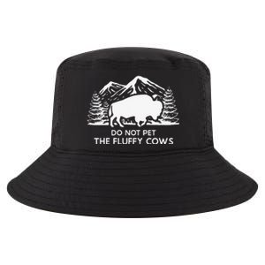 Funny Buffalo Bison Do Not Pet The Fluffy Cow Cool Comfort Performance Bucket Hat