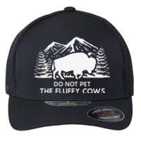 Funny Buffalo Bison Do Not Pet The Fluffy Cow Flexfit Unipanel Trucker Cap