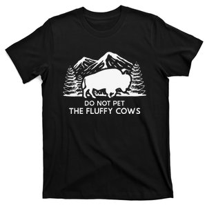 Funny Buffalo Bison Do Not Pet The Fluffy Cow T-Shirt