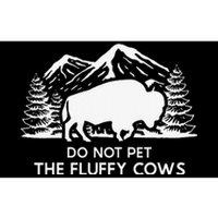 Funny Buffalo Bison Do Not Pet The Fluffy Cow Bumper Sticker