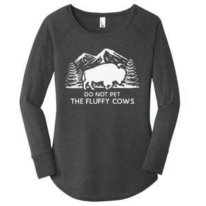 Funny Buffalo Bison Do Not Pet The Fluffy Cow Women's Perfect Tri Tunic Long Sleeve Shirt