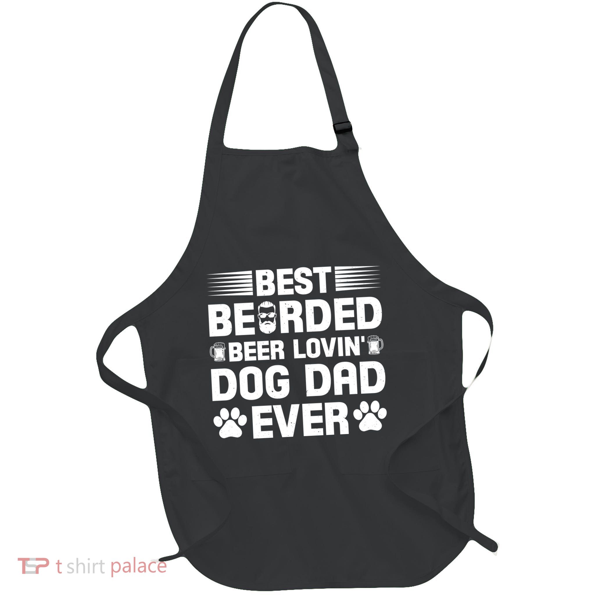 Funny Best Bearded Beer Lovin Dog Dad Slogan Apron