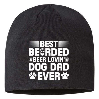 Funny Best Bearded Beer Lovin Dog Dad Slogan Sustainable Beanie