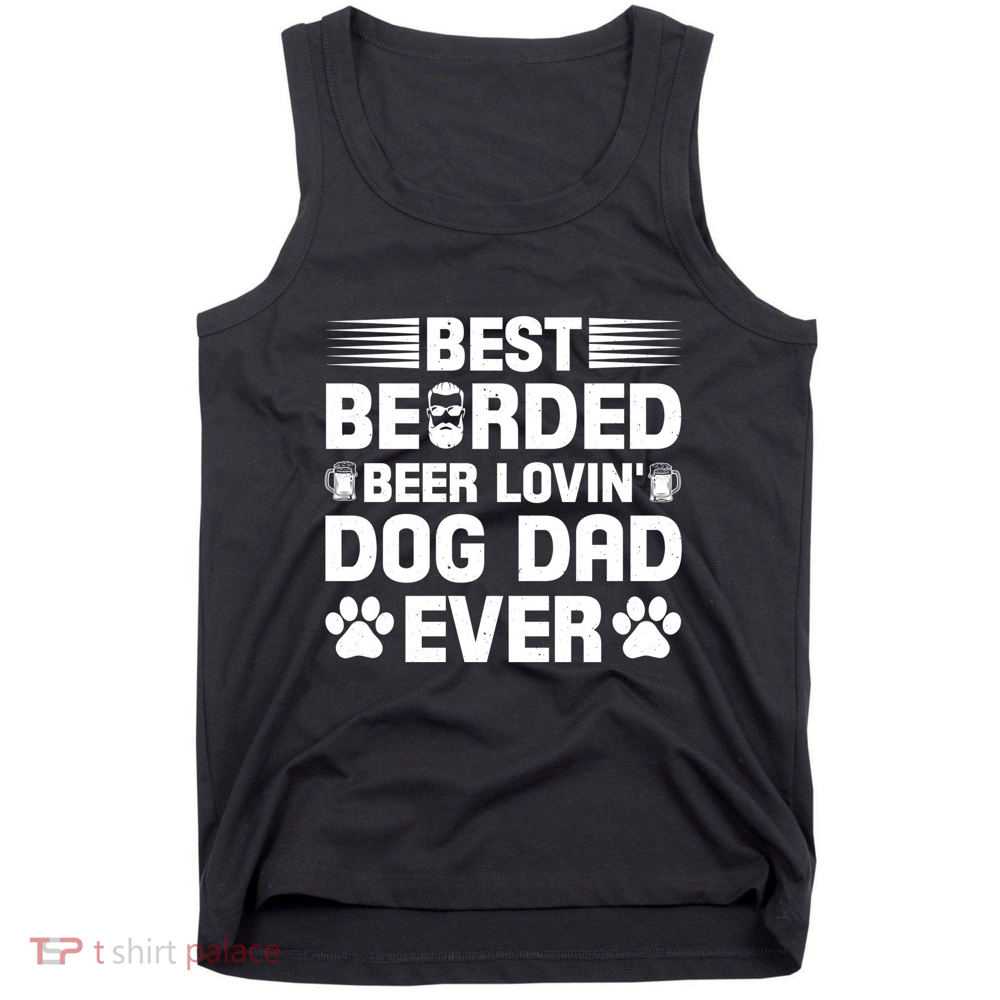 Funny Best Bearded Beer Lovin Dog Dad Slogan Tank Top