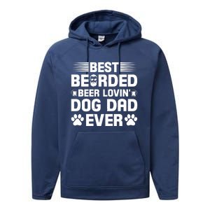 Funny Best Bearded Beer Lovin Dog Dad Slogan Performance Fleece Hoodie