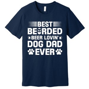 Funny Best Bearded Beer Lovin Dog Dad Slogan Premium T-Shirt