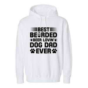 Funny Best Bearded Beer Lovin Dog Dad Slogan Garment-Dyed Fleece Hoodie