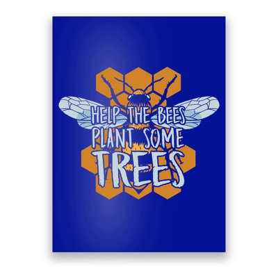 Funny Beekeeper Bee Gift Help The Bees Plant Some Trees Great Gift Poster