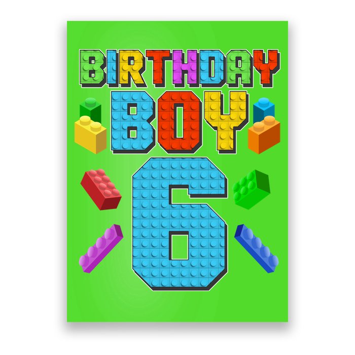 Funny Birthday Boy 6th Birthday Lego Master Builder Poster