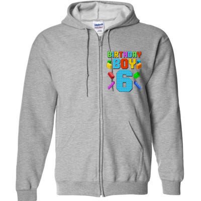 Funny Birthday Boy 6th Birthday Lego Master Builder Full Zip Hoodie