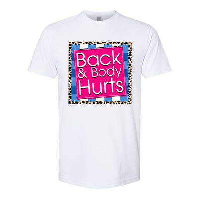 Funny Back Body Hurts Quote Workout Gym Softstyle® CVC T-Shirt