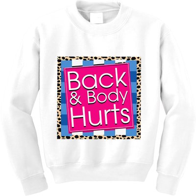 Funny Back Body Hurts Quote Workout Gym Kids Sweatshirt