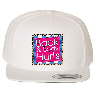 Funny Back Body Hurts Quote Workout Gym Wool Snapback Cap