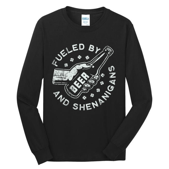 Fueled By Beer And Shenanigans St Patricks Tall Long Sleeve T-Shirt