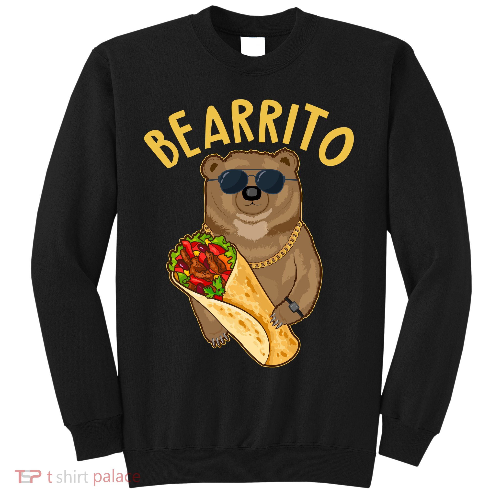 Funny Bearrito Bear Sweatshirt