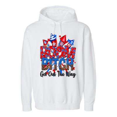 Funny Boom Bitch Get Out The Way Garment-Dyed Fleece Hoodie