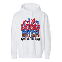 Funny Boom Bitch Get Out The Way Garment-Dyed Fleece Hoodie