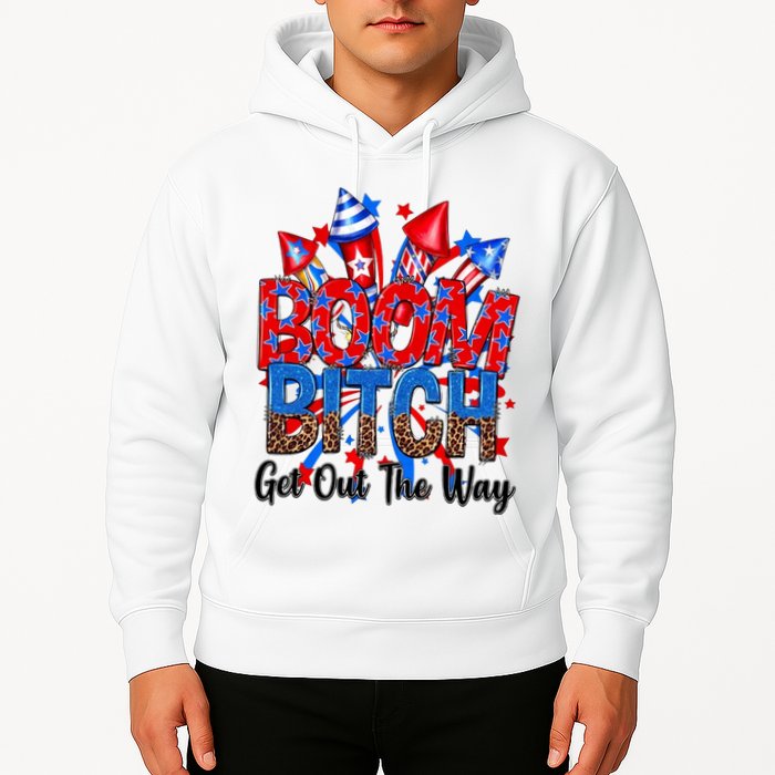 Funny Boom Bitch Get Out The Way Hoodie