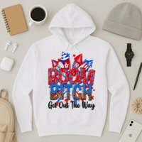 Funny Boom Bitch Get Out The Way Hoodie