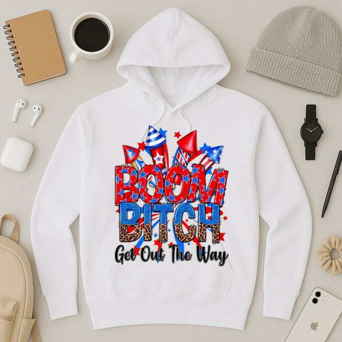 Funny Boom Bitch Get Out The Way Hoodie