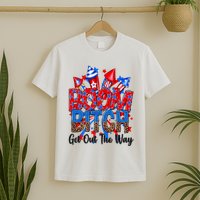 Funny Boom Bitch Get Out The Way T-Shirt