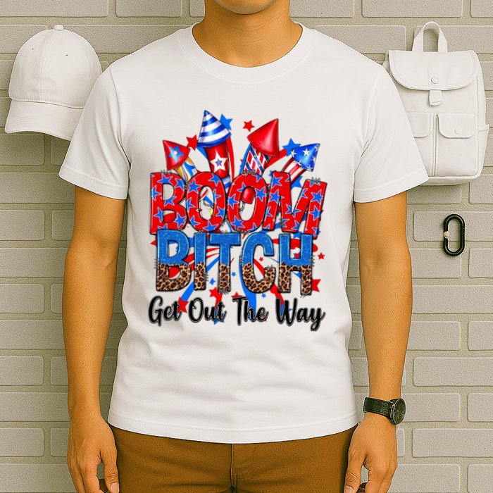 Funny Boom Bitch Get Out The Way T-Shirt