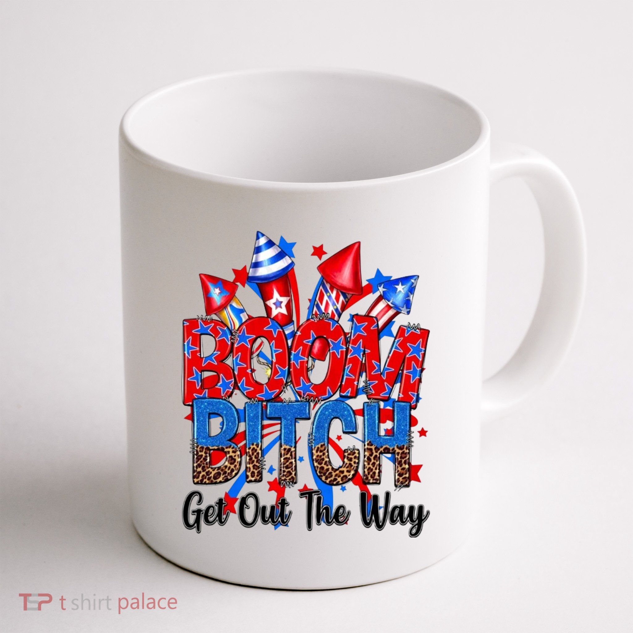 Funny Boom Bitch Get Out The Way Mug