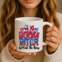 Funny Boom Bitch Get Out The Way Mug