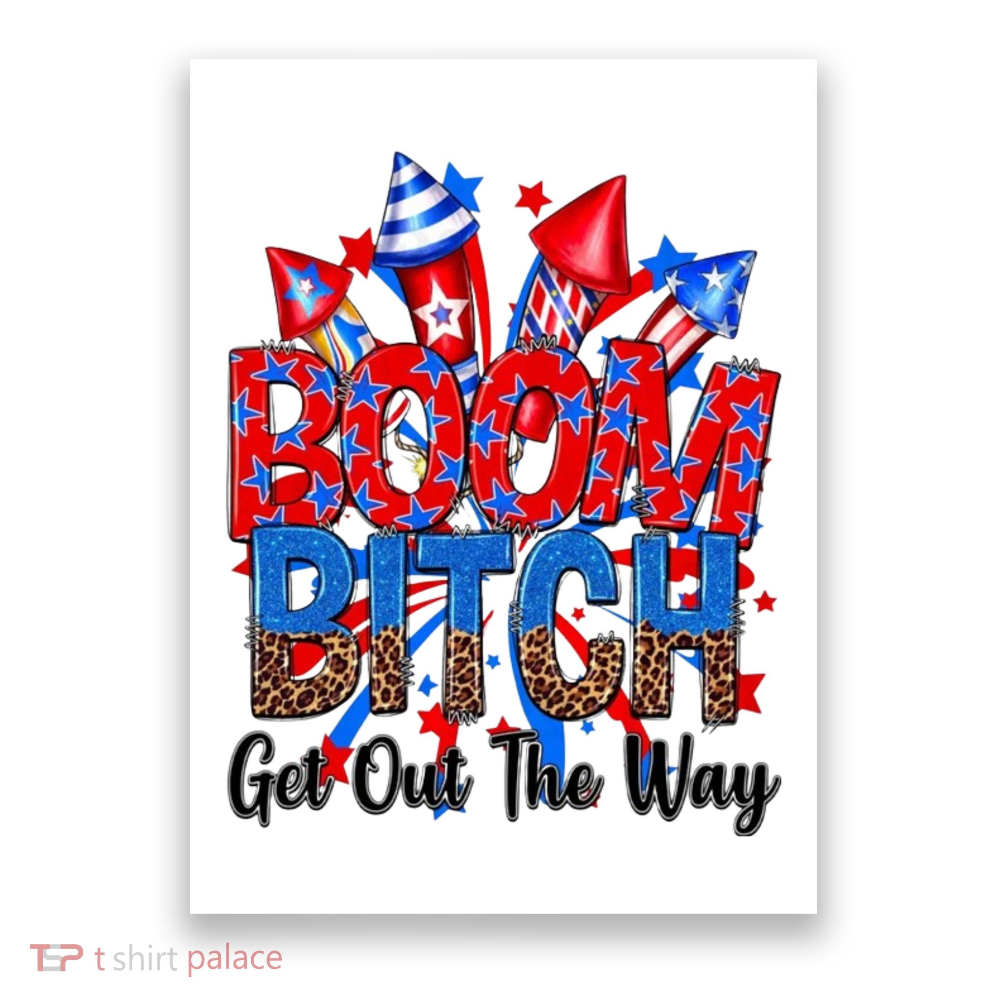 Funny Boom Bitch Get Out The Way Poster