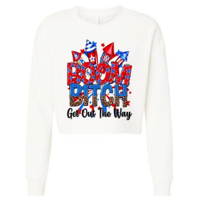 Funny Boom Bitch Get Out The Way Cropped Pullover Crew