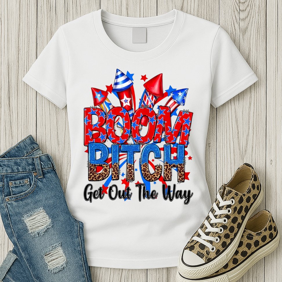 Funny Boom Bitch Get Out The Way Womens T-Shirt