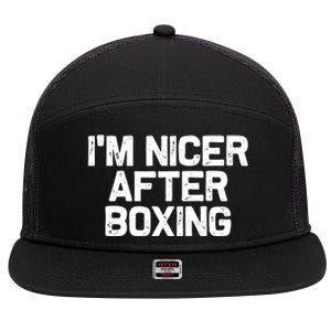 Funny Boxer Boxing Coach IM Nicer After Boxing Cool Gift 7 Panel Mesh Trucker Snapback Hat