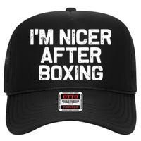 Funny Boxer Boxing Coach IM Nicer After Boxing Cool Gift High Crown Mesh Back Trucker Hat