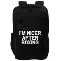 Funny Boxer Boxing Coach IM Nicer After Boxing Cool Gift Impact Tech Backpack