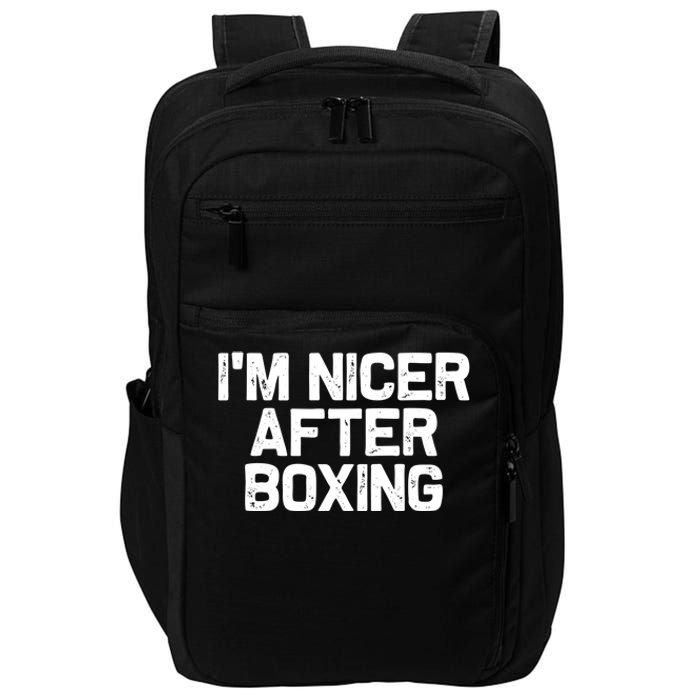 Funny Boxer Boxing Coach IM Nicer After Boxing Cool Gift Impact Tech Backpack