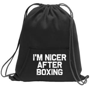 Funny Boxer Boxing Coach IM Nicer After Boxing Cool Gift Sweatshirt Cinch Pack Bag