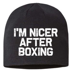 Funny Boxer Boxing Coach IM Nicer After Boxing Cool Gift Sustainable Beanie