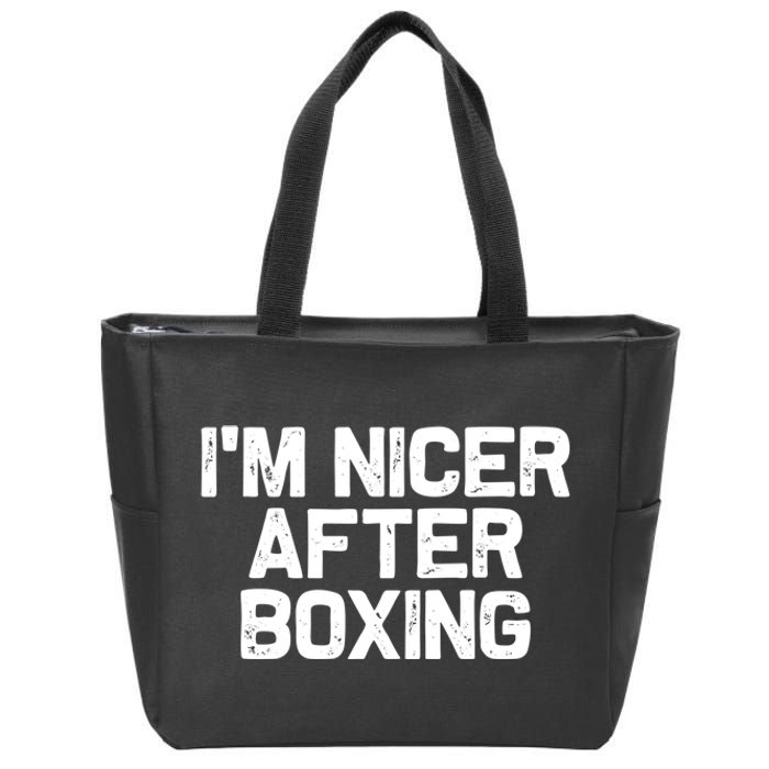 Funny Boxer Boxing Coach IM Nicer After Boxing Cool Gift Zip Tote Bag