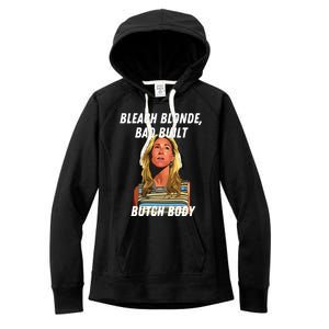 Funny Bleach Blonde Bad Built Butch Body Women's Fleece Hoodie