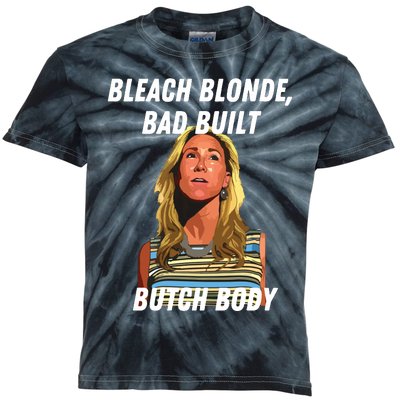 Funny Bleach Blonde Bad Built Butch Body Kids Tie-Dye T-Shirt