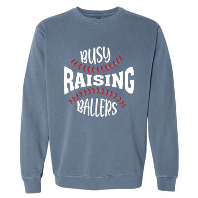 Funny Baseball - Busy Raising Ballers Garment-Dyed Sweatshirt