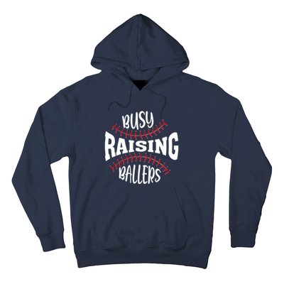 Funny Baseball - Busy Raising Ballers Hoodie