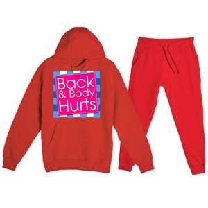 Funny Back Body Hurts Tee Quote Exercise Workout Gym Top Premium Hooded Sweatsuit Set